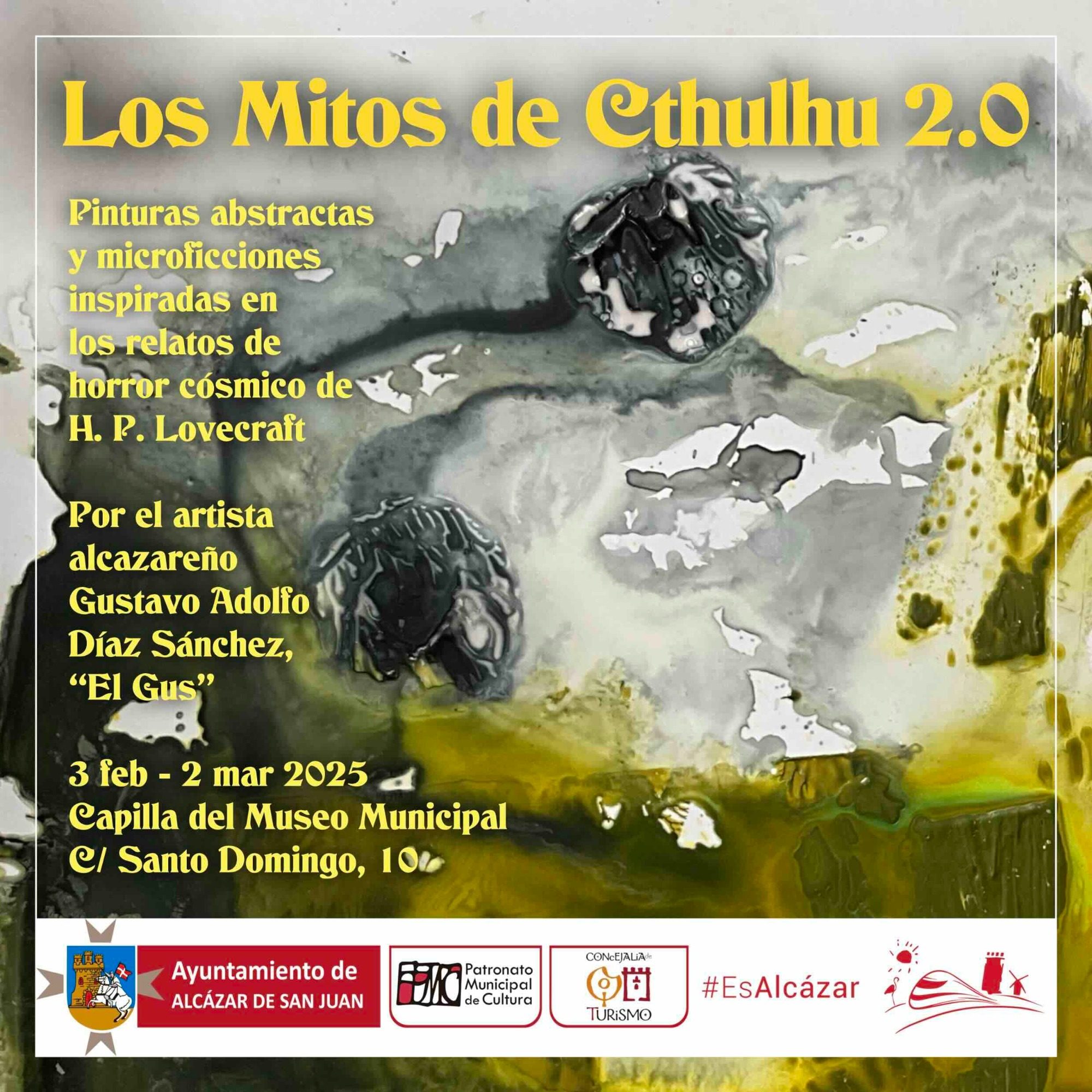 Cartel de la exposición "Los Mitos de Cthulhu 2.0" en el Museo Municipal, calle Santo Domingo, 10, Alcázar de San Jua (Ciudad Real).